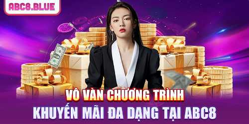 Vô vàn chương trình khuyến mãi đa dạng tại đây